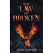 The Law of Broken