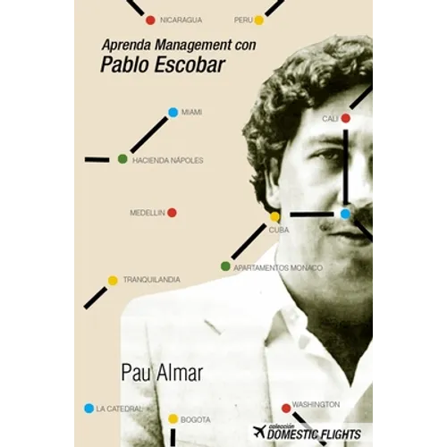 Aprenda Management con Pablo Escobar