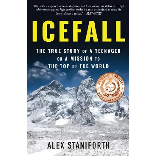 Icefall: The True Story of a Teenager on a Mission to the Top of the World