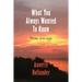 What You Always Wanted To Know: Poems, 2010-2020