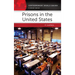 Prisons in the United States: A Reference Handbook