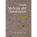 Asian Medicine and Globalization