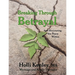 Breaking Through Betrayal: and Recovering the Peace Within