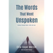The Words That Went Unspoken: Walking Through Denial, Faith and Loss