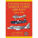 United States Marine Corps Aircraft Since 1913