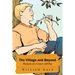 The Village and Beyond: Memoirs of a Cotton Mill Boy