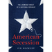 American Secession: The Looming Threat of a National Breakup