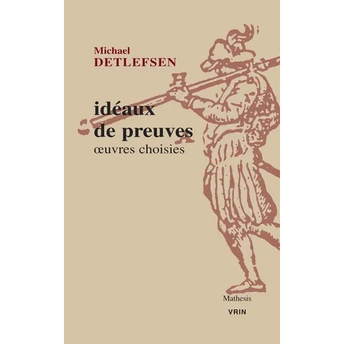 Ideaux de Preuves: Oeuvres Choisies