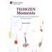 THAWZEN Moments: Autoethnographic piano teaching and learning stories