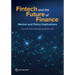 Fintech and the Future of Finance: Market and Policy Implications