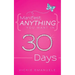 Manifest Anything You Want in 30 Days
