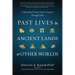 Past Lives in Ancient Lands & Other Worlds: Understand Your Soul's Journey Through Time