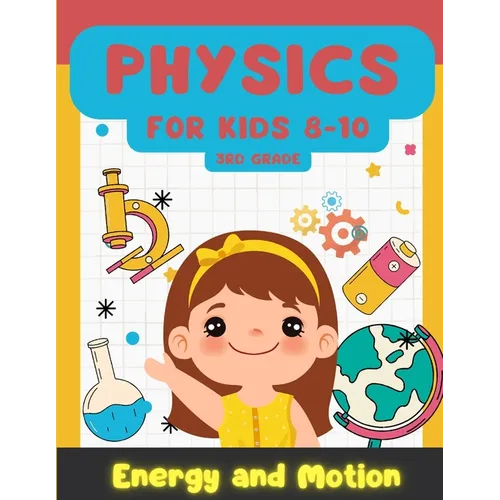 Physics for Kids 8-10: Learning Playful Energy and Motion