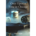 Once Upon a Time in Chicago