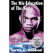 The Mis-Education of the Negro