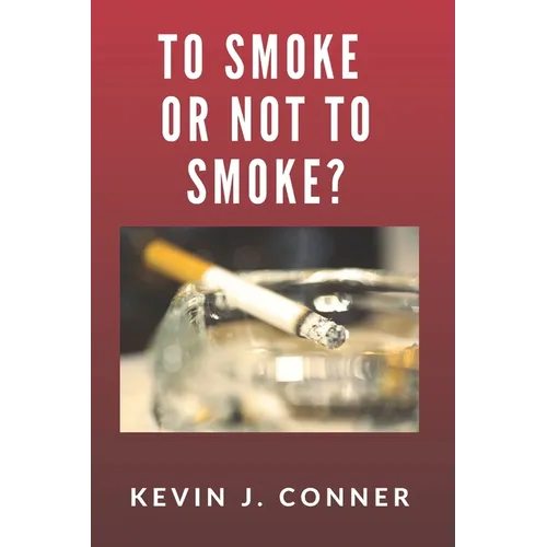 To Smoke Or Not To Smoke?