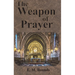 The Weapon of Prayer