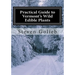 Practical Guide to Vermont's Wild Edible Plants: A Survival Guide