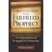 Christian Hope through Fulfilled Prophecy: An Exposition of Evangelical Preterism