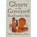Ghosts In The Graveyard: Texas Cemetery Tales