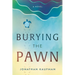 Burying the Pawn
