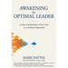 Awakening the Optimal Leader: Accelerate the Realization of Your Vision as an Awakened Organization