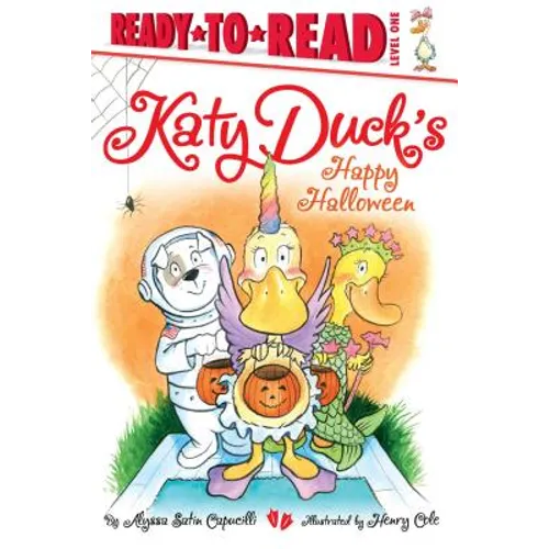 Katy Duck's Happy Halloween: Ready-To-Read Level 1