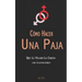 Cómo Hacer Una Paja Que Le Volará La Cabeza (con Ilustraciones)
