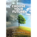 Choose Your Future