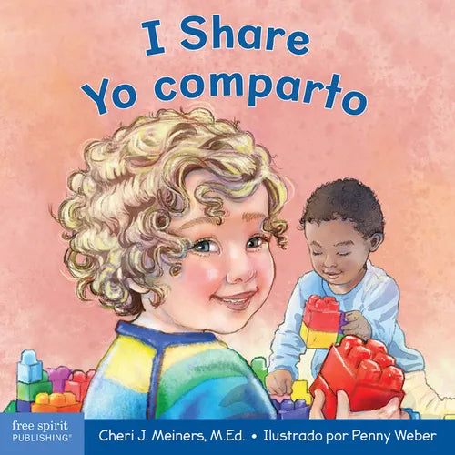 I Share / Yo Comparto: A Book about Being Kind and Generous/Un Libro Sobre Ser Amable Y Generoso