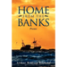 Home From The Banks