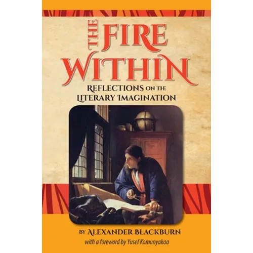 The Fire Within: Reflections on the Literary Imagination