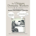 The Ultimate Domestic Workers Guide: The One and Only Guide for Domestic Workers/Employers in South Africa