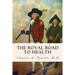 The Royal Road to Health