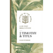 2 Timothy and Titus: A 40-Day Bible Study