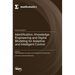 Identification, Knowledge Engineering and Digital Modeling for Adaptive and Intelligent Control