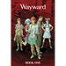 Wayward, Book 1