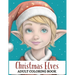 Christmas Elves: Adult Coloring Book
