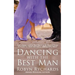 Dancing with the Best Man
