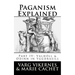 Paganism Explained, Part IV: Valholl & Odinn in Yggdrasill