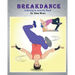 Breakdance: Coloring & Activity Book: A wonderful introduction to this acrobatic streetdance.