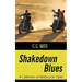 Shakedown Blues: A Collection of Motorcycle Tales