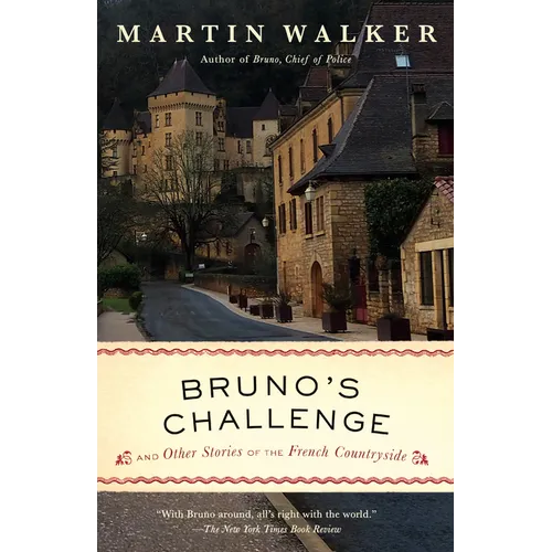 Bruno's Challenge: And Other Stories of the French Countryside