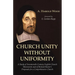Church Unity Without Uniformity