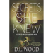 Secrets She Knew: A Secrets and Lies Suspense Novel