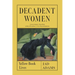 Decadent Women: Yellow Book Lives