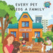 Every Pet Needs a Family: A Children's Book About Pet Adoption