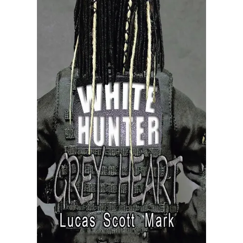 White Hunter Grey Heart