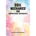 Soil Mechanics for Engineering Geologists