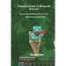 A Noob's Guide to Minecraft Survival: How to Survive Minecraft Like A Pro